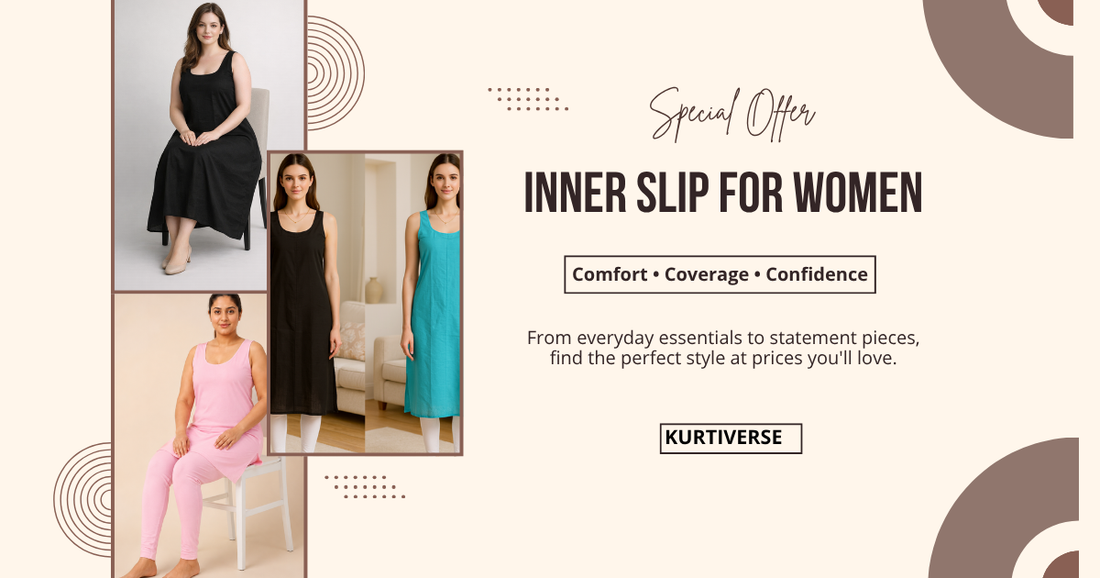 Inner Slip for Women: Complete Guide | Kurtiverse